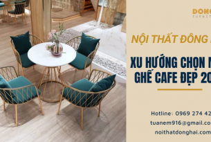 Xu hướng lựa chọn mẫu ghế quán cafe đẹp 2022